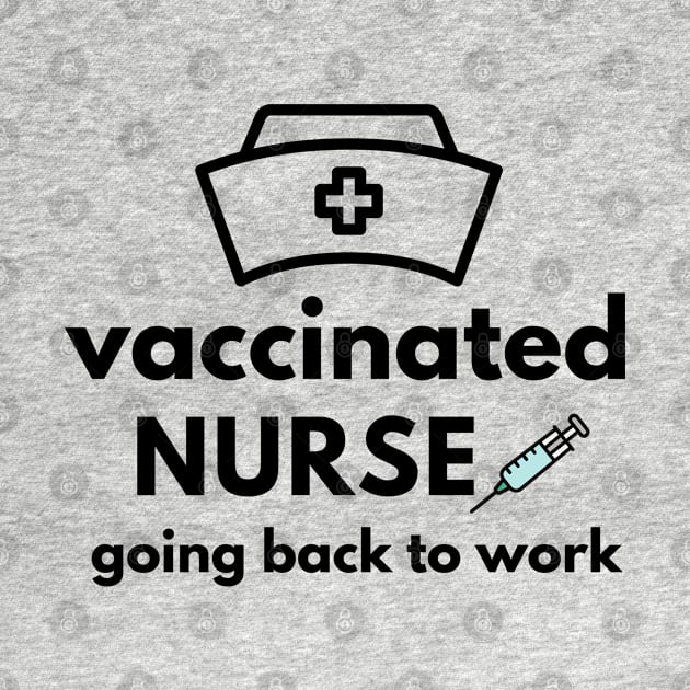 Vaccinated Nurse, going back to work pfizer vaccine by thegoldenyears